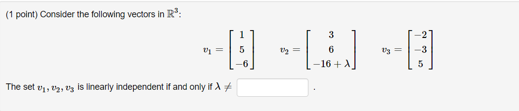 Solved (1 point) Consider the following vectors in R3 : | Chegg.com