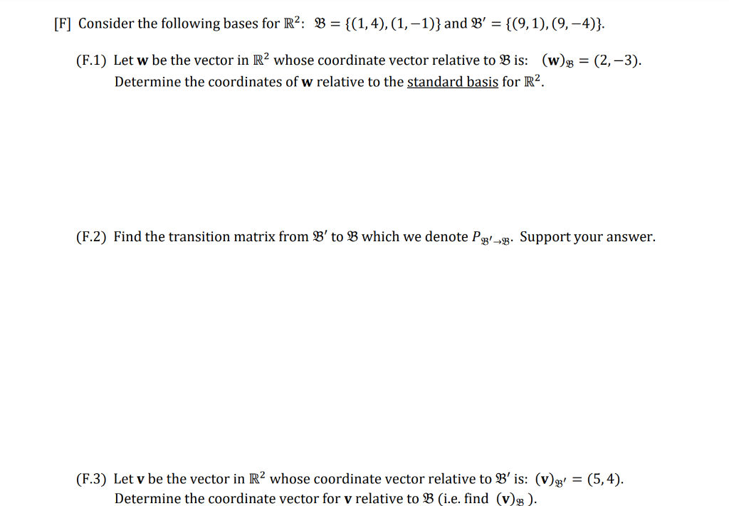 Solved [F] Consider The Following Bases For R2: B = | Chegg.com