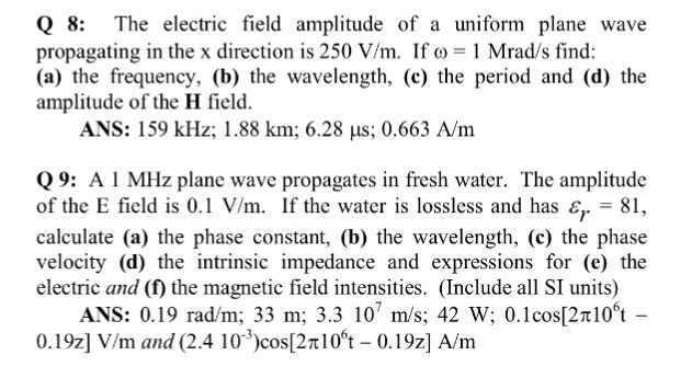Solved Q 8: The electric field amplitude of a uniform plane | Chegg.com