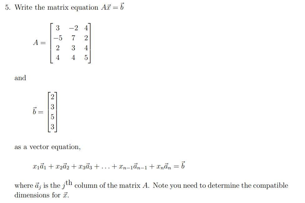 Solved 5. Write the matrix equation Ax=b | Chegg.com