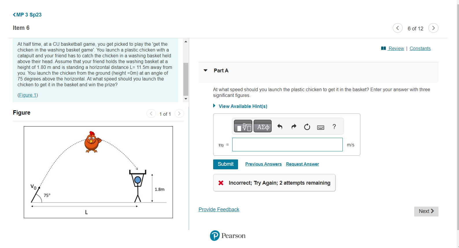 Solved At half time, at a CU basketball game, you get picked