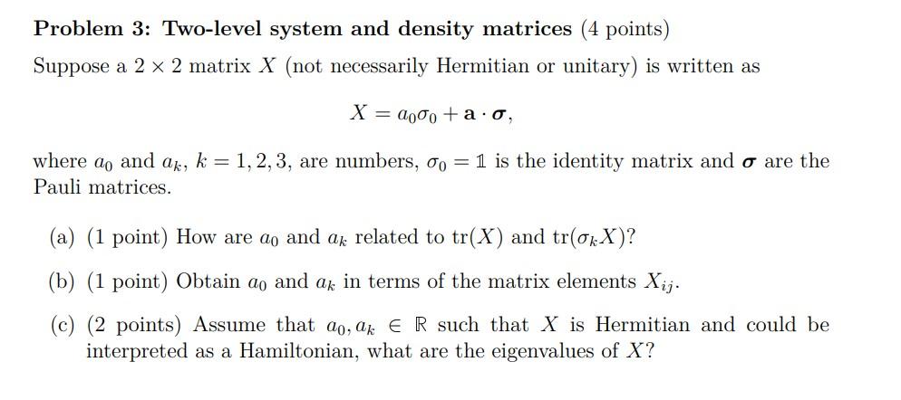 Solved Problem 3: Two-level system and density matrices (4 | Chegg.com