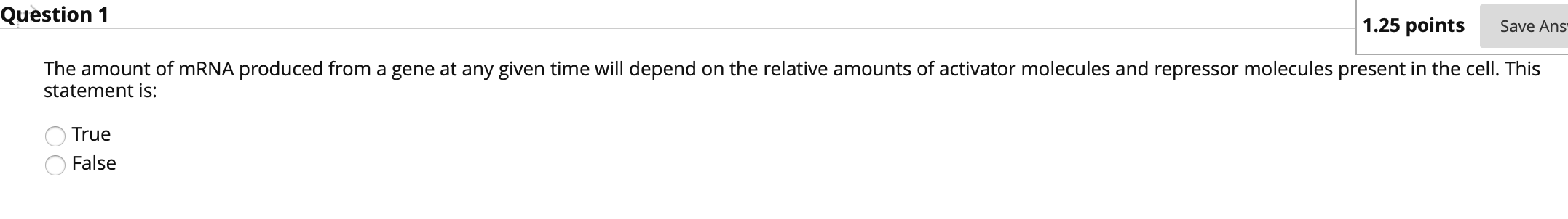 Solved Question 1 1.25 points Save Ans The amount of mRNA | Chegg.com