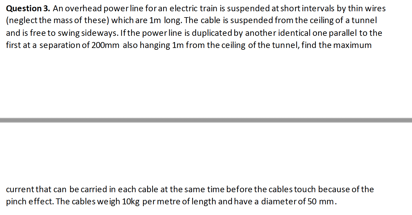 Solved Question 3. An overhead powerline for an electric | Chegg.com