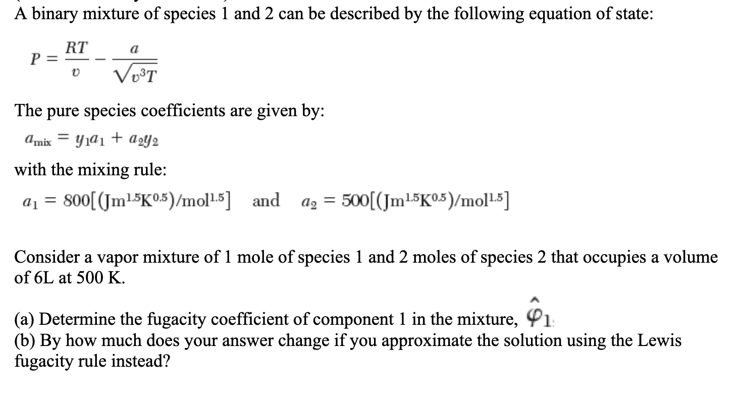 Solved P=vRT−v3Ta The pure species coefficients are given | Chegg.com