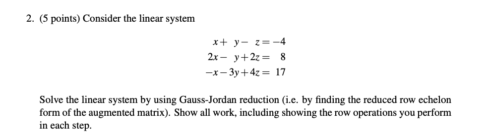 Solved 2. (5 points) Consider the linear system | Chegg.com