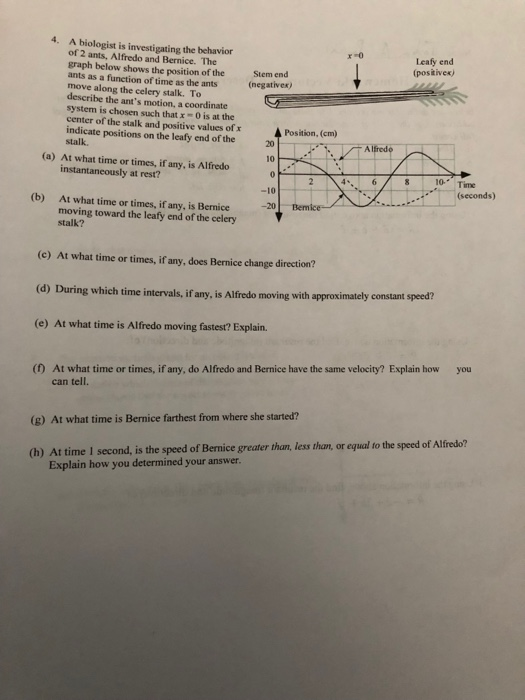 Solved 4. A biologist is investigating the behavior of 2 | Chegg.com