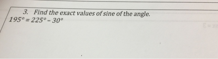 solved-find-the-exact-values-of-sine-of-the-angle-195-chegg