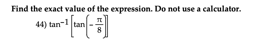 Solved Find The Exact Value Of The Expression Do Not Use A Chegg Solved Find The Exact Value Of The Expression Do Not Use A Chegg
