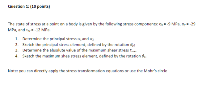 Solved The state of stress at a point on a body is given by | Chegg.com