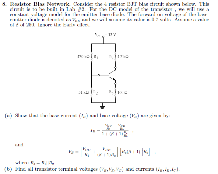 Solved 8. Resistor Bias Network. Consider the 4 resistor BJT
