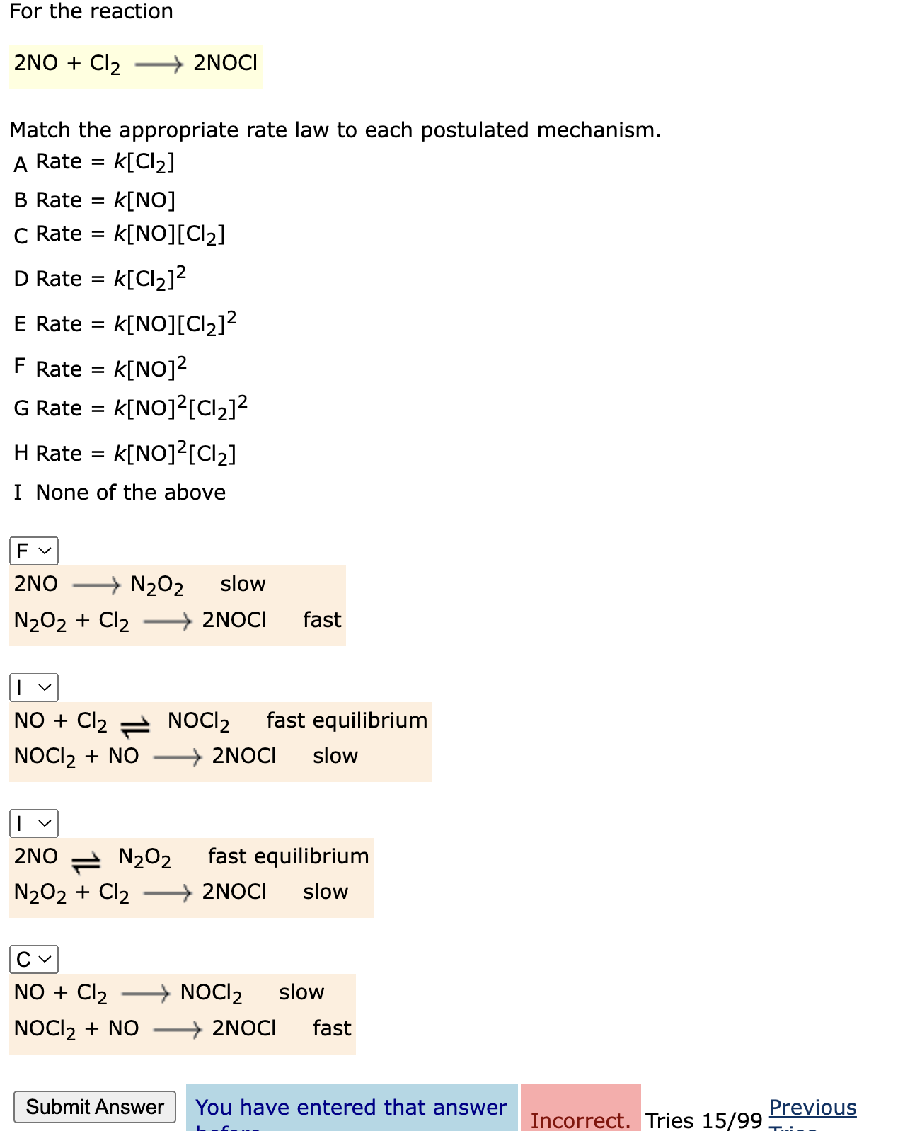 Solved For the reaction 2NO+Cl2 2NOCl Match the appropriate | Chegg.com