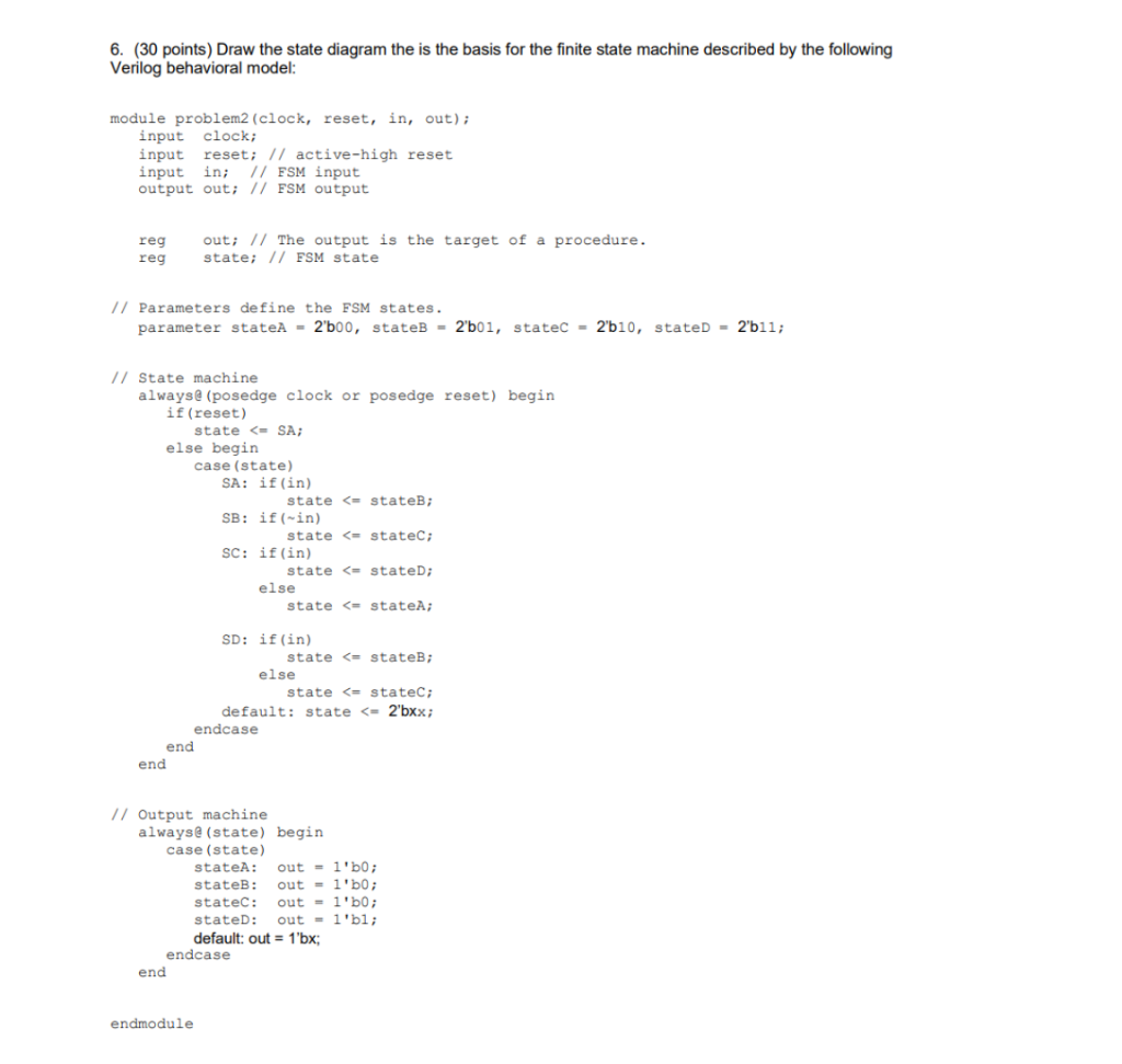 Solved 6. (30 points) Draw the state diagram the is the | Chegg.com