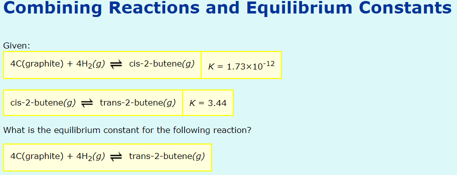 Solved Combining Reactions and Equilibrium Constants Given: | Chegg.com