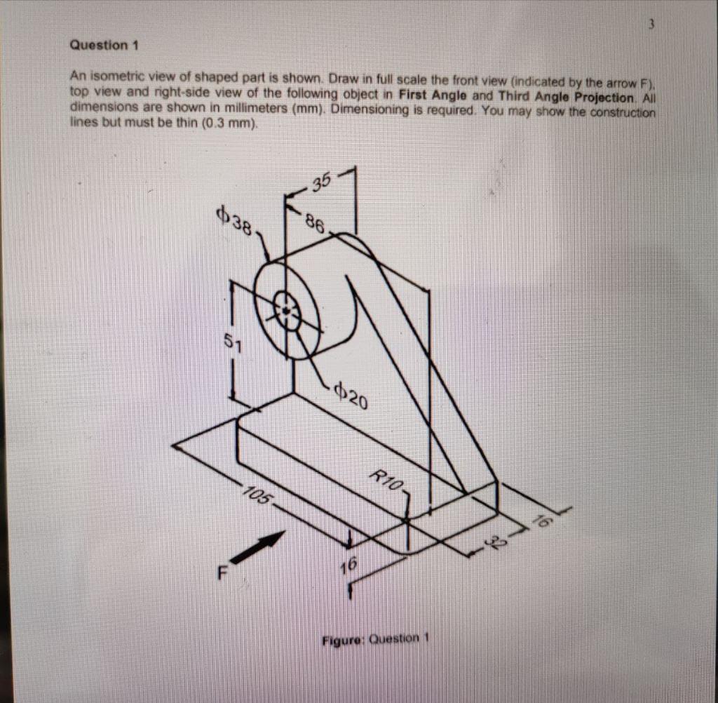 Solved Question 1 An isometric view of shaped part is shown. | Chegg.com