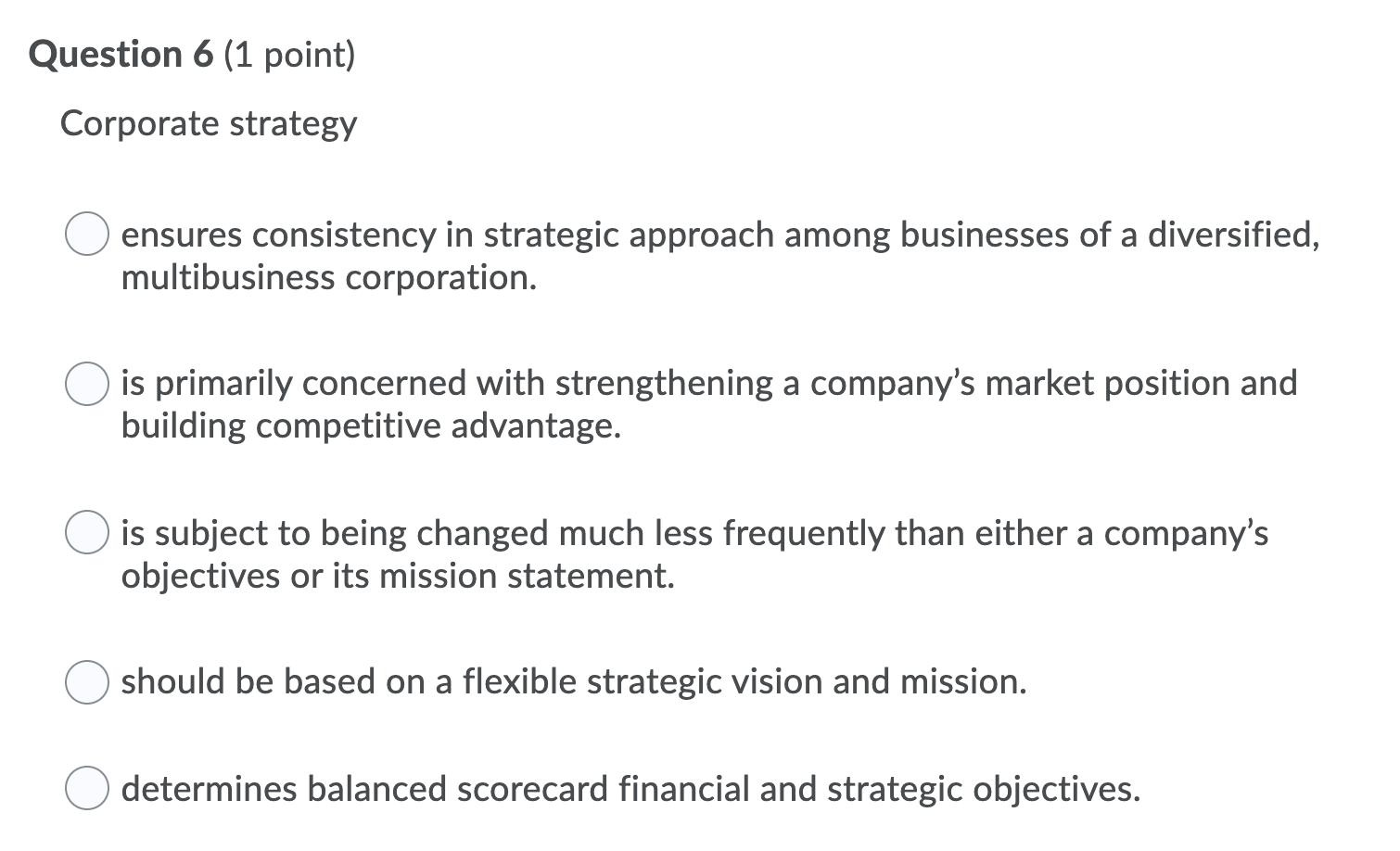 Solved Question 6 (1 point) Corporate strategy ensures | Chegg.com