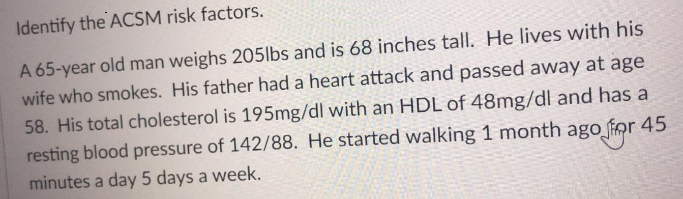 Solved Identify the ACSM risk factors. A 65-year old man | Chegg.com