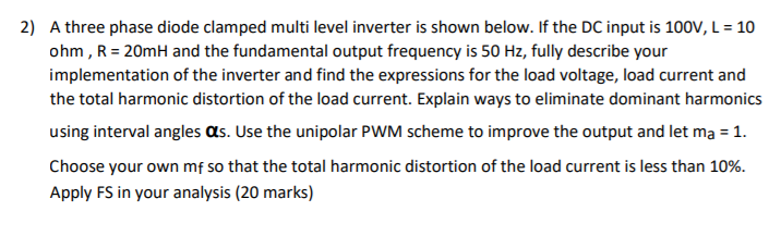 Solved 2) A three phase diode clamped multi level inverter | Chegg.com