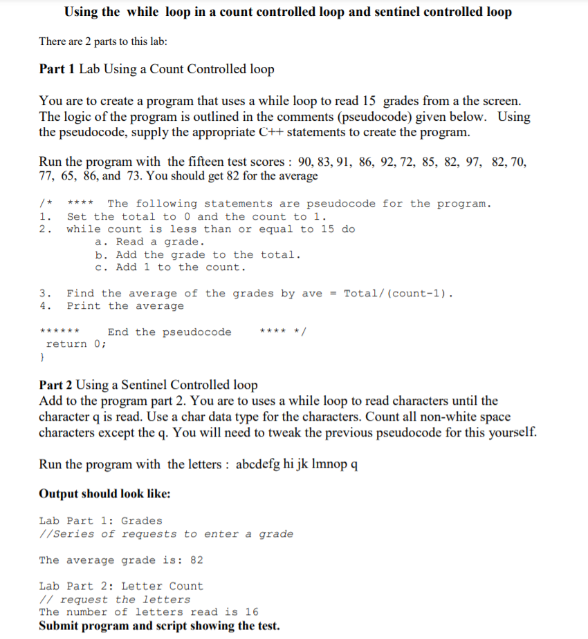 Solved Using the while loop in a count controlled loop and | Chegg.com