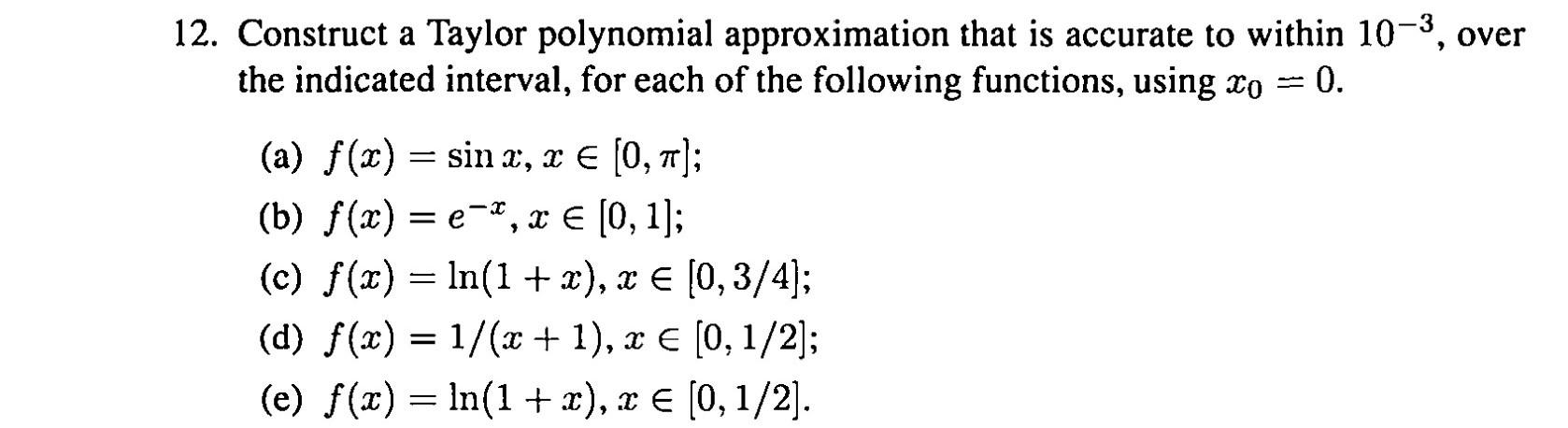 Solved 2. Construct A Taylor Polynomial Approximation That 