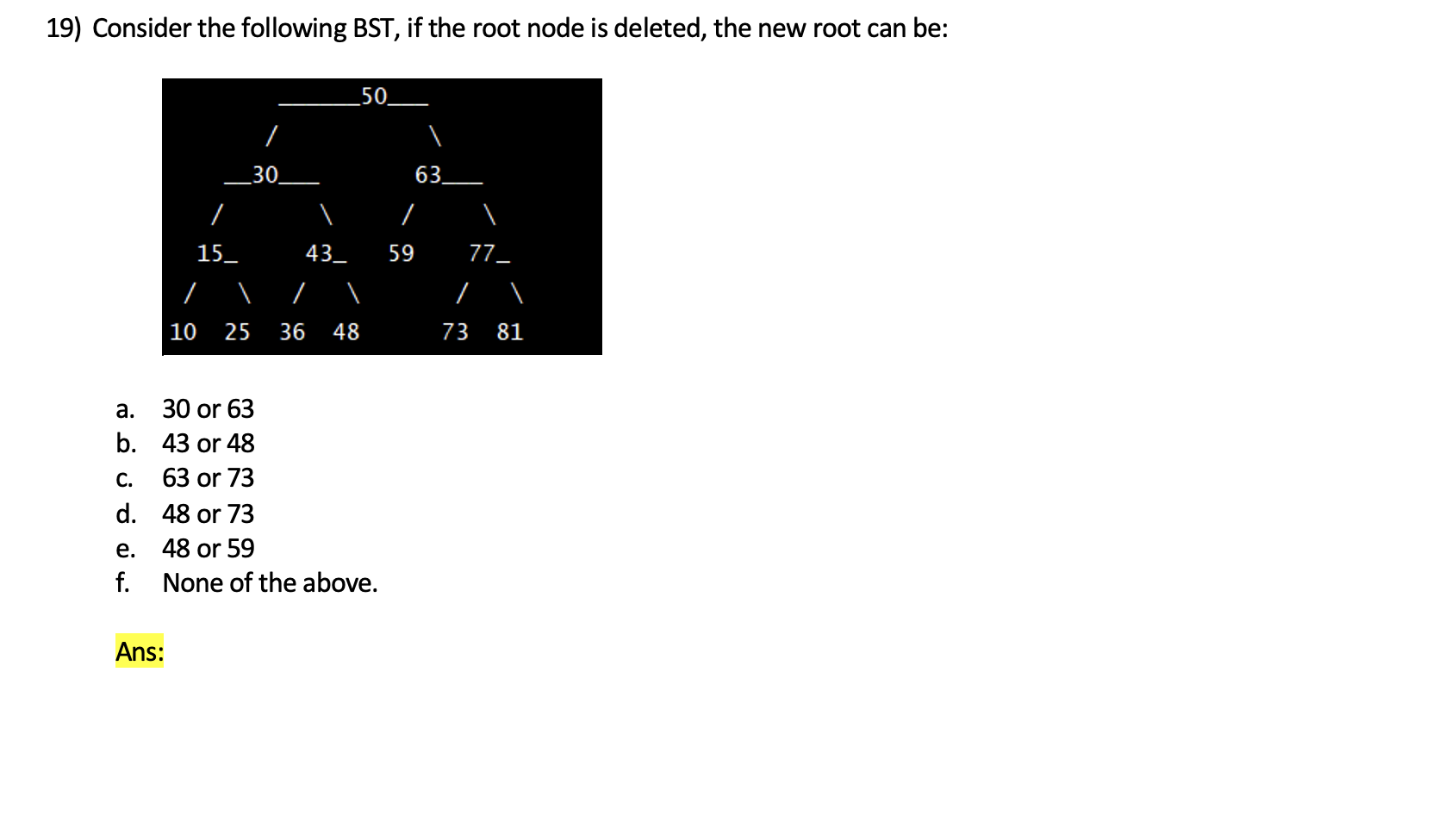Solved 19) Consider the following BST, if the root node is | Chegg.com