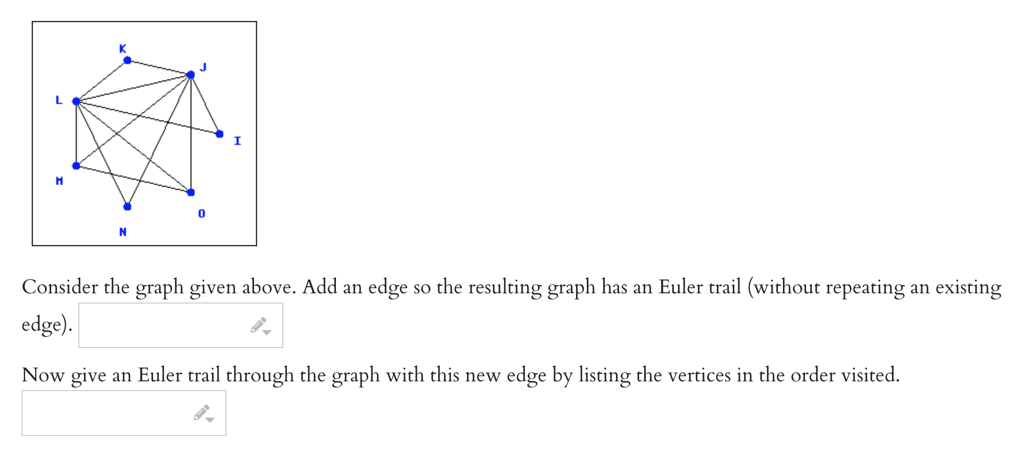 Solved Add an edge so the graph has an Euler trail & give an