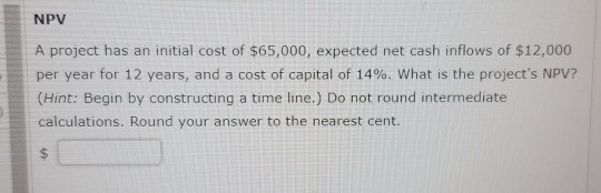 solved-npv-a-project-has-an-initial-cost-of-65-000-chegg