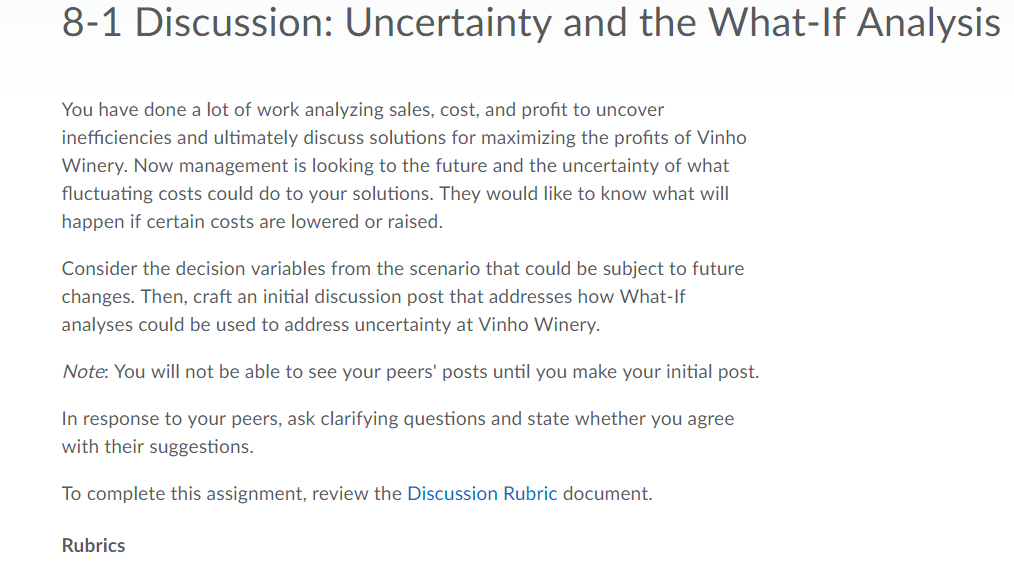 8-1 Discussion: Uncertainty and the What-If Analysis | Chegg.com