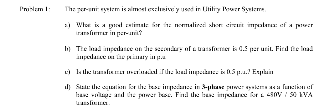 solved-problem-1-the-per-unit-system-is-almost-exclusively-chegg