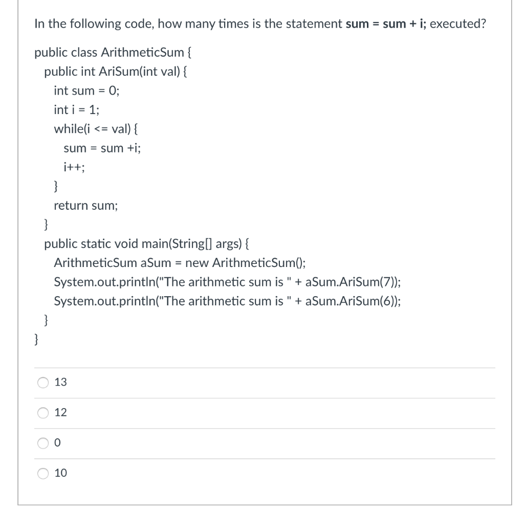 Solved In the following code, how many times is the | Chegg.com