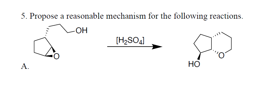Solved 5. Propose a reasonable mechanism for the following | Chegg.com