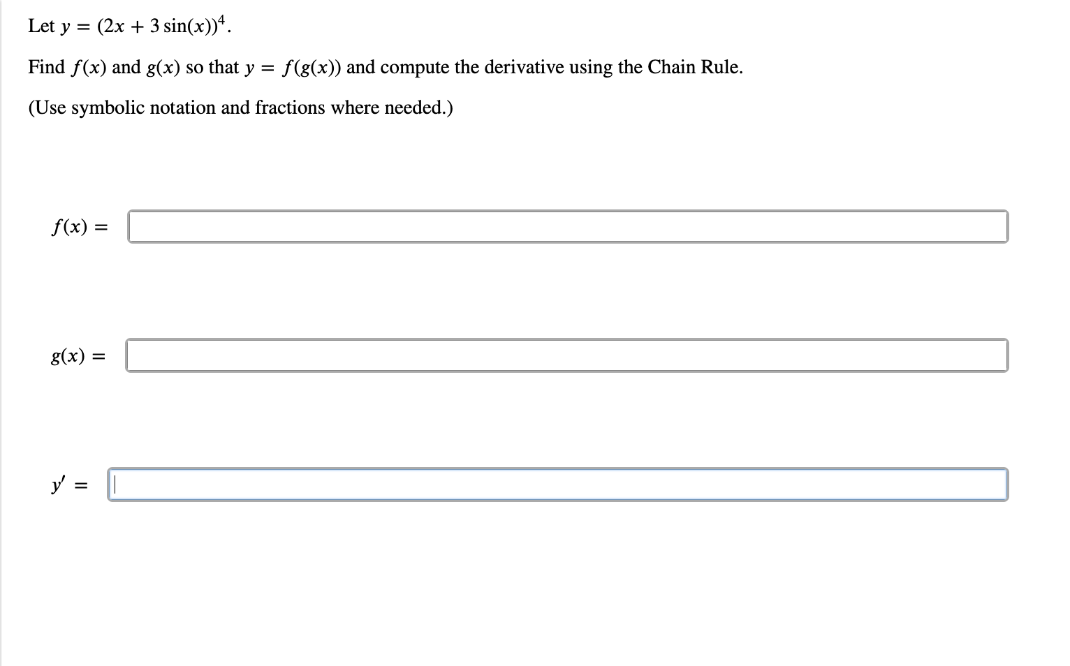 Solved Let Y=(2x+3sin(x))4.Find F(x) ﻿and G(x) ﻿so That | Chegg.com