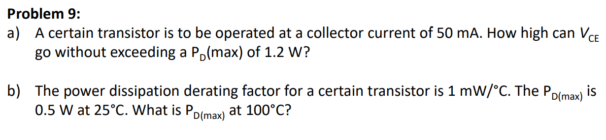 Solved Problem 9: a) A certain transistor is to be operated | Chegg.com