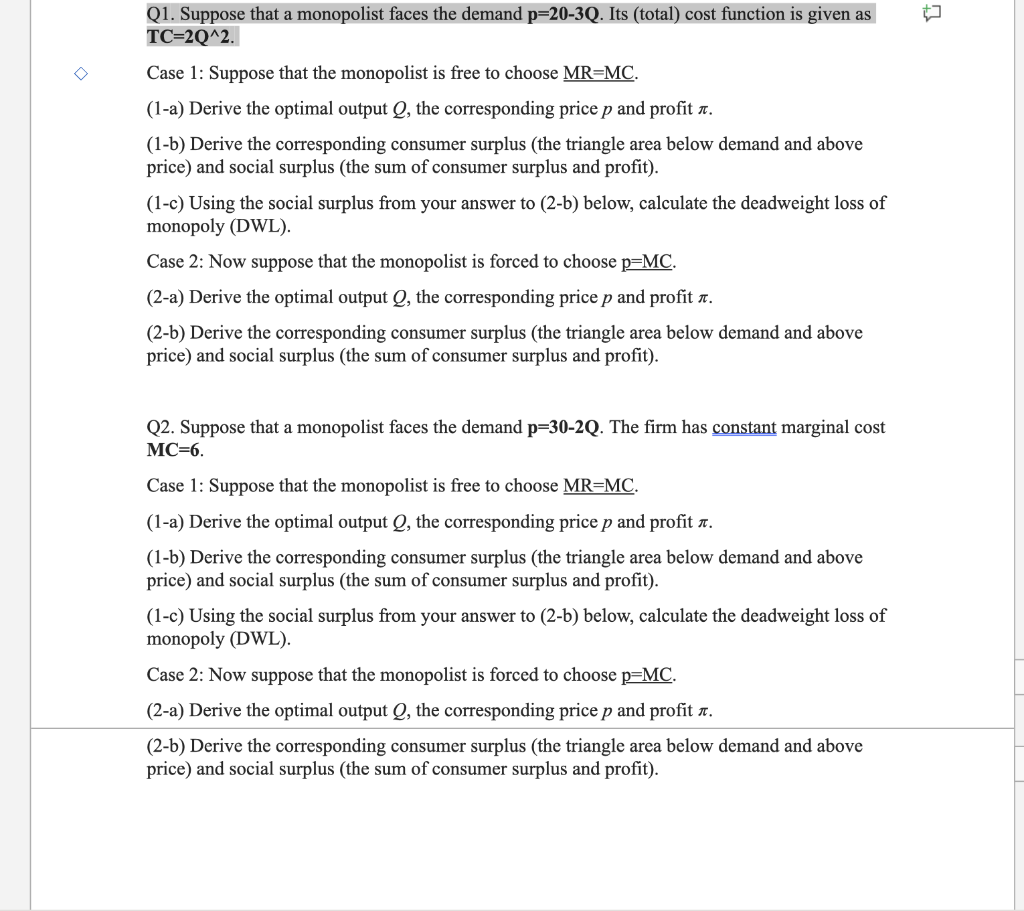 Solved Q1. Suppose that a monopolist faces the demand | Chegg.com