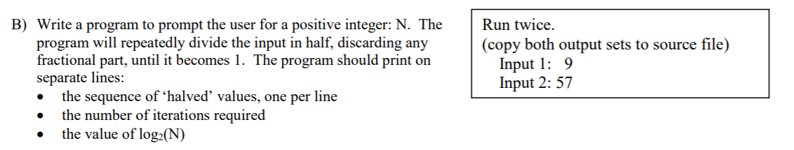 Solved B) Write A Program To Prompt The User For A Positive | Chegg.com