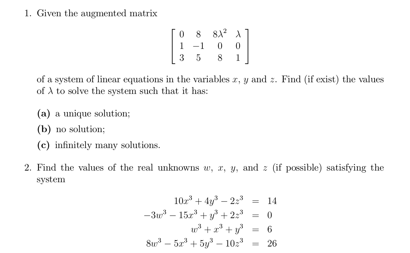Solved 1 Given The Augmented Matrix 8 8a2 10 1 0 0 8 1 Of Chegg Com