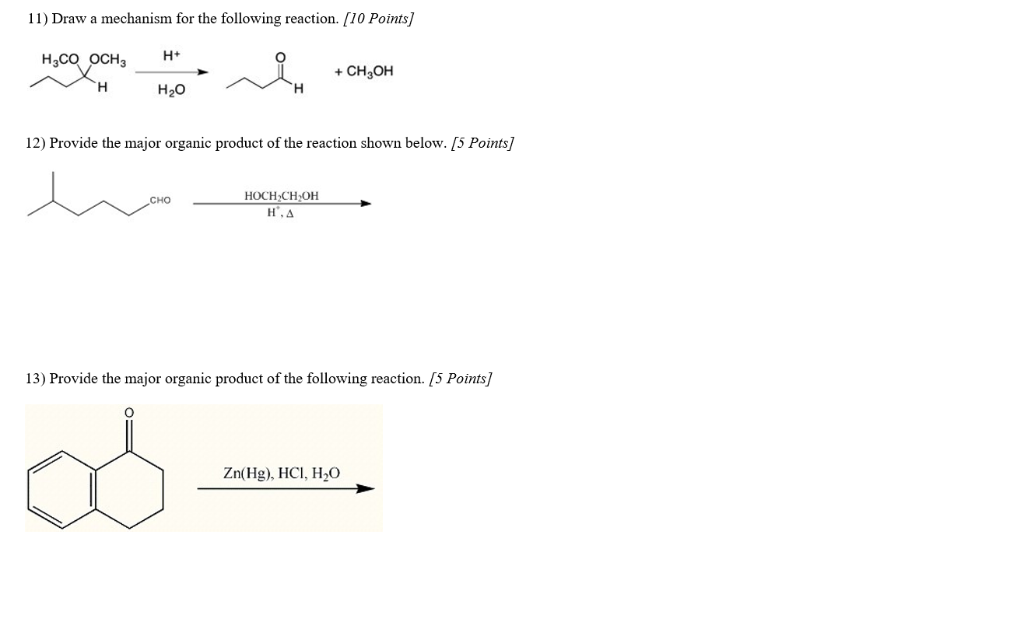 Solved 11) Draw a mechanism for the following reaction. 10 | Chegg.com