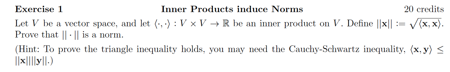 Solved Exercise 1 Inner Products induce Norms 20 credits Let | Chegg.com