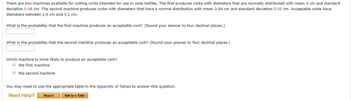Solved There are two machines available for cutting corks | Chegg.com