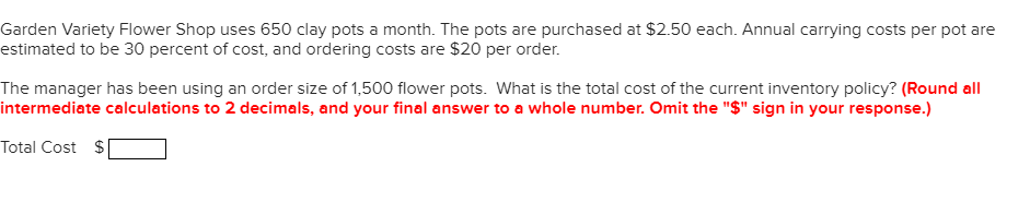 Solved Garden Variety Flower Shop uses 650 clay pots a | Chegg.com