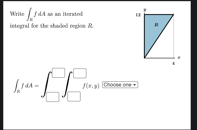Solved y 12 Write fdA as an iterated R integral for the | Chegg.com