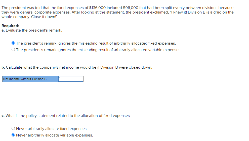 Solved The president was told that the fixed expenses of | Chegg.com