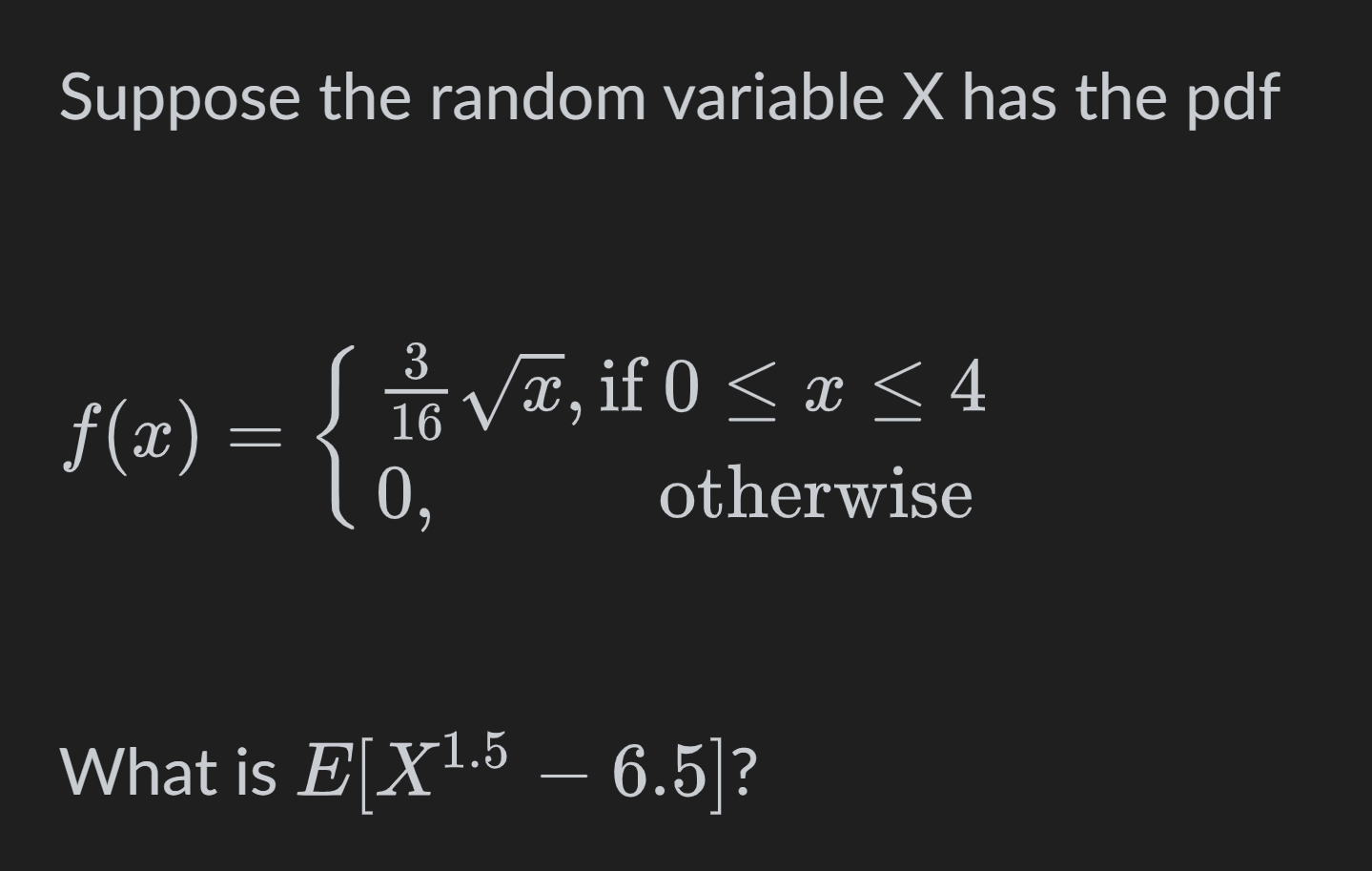 Solved Suppose the random variable X has the pdf What is ? | Chegg.com