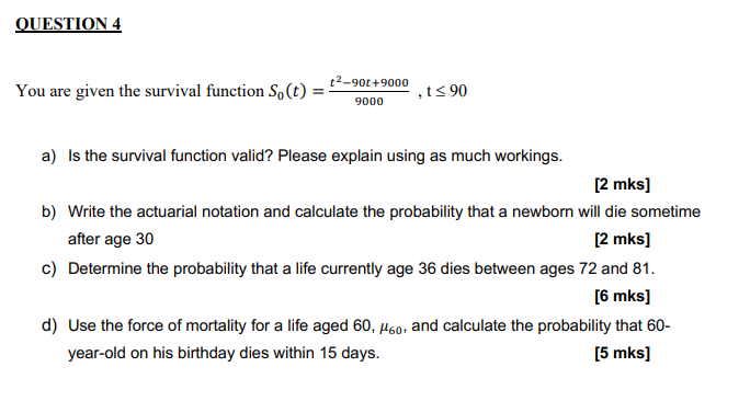 Solved QUESTION 4 You Are Given The Survival Function So(t) | Chegg.com