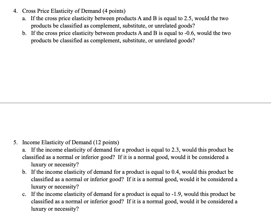 Solved 4. Cross Price Elasticity of Demand (4 points) a. If | Chegg.com