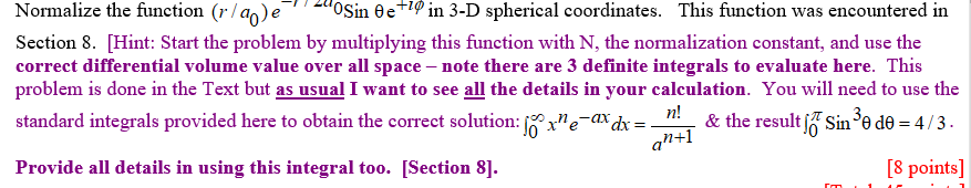 Solved Normalize the function (r/ao) e