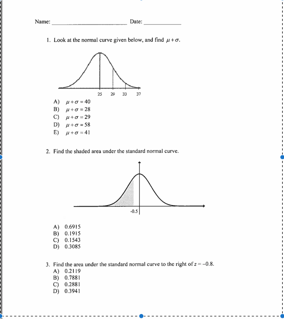 Solved - - - Name: Date: - - - - 1. Look at the normal curve | Chegg.com