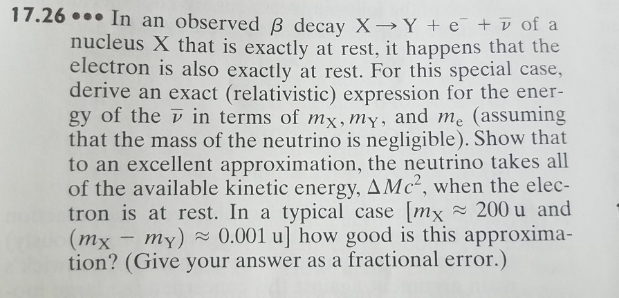 Solved 17.26 ... In An Observed B Decay X →Y + E + V Of A | Chegg.com