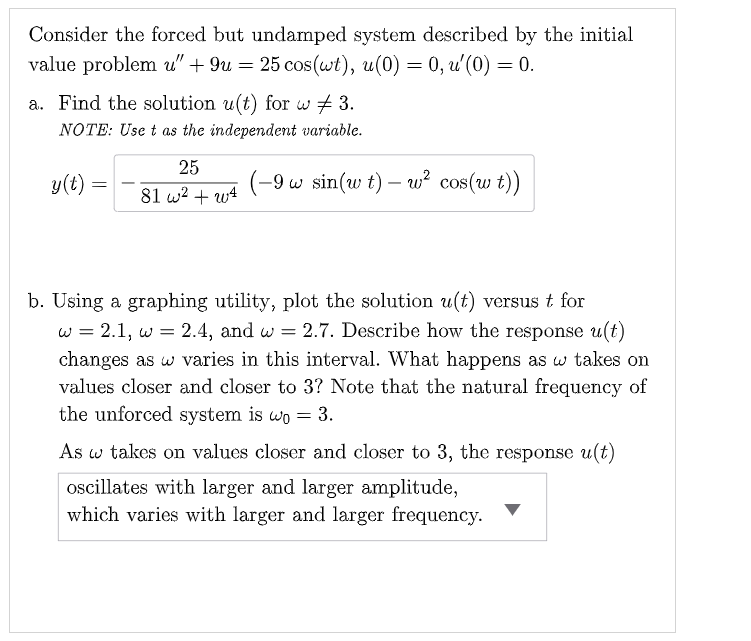 Solved Consider the forced but undamped system described by | Chegg.com