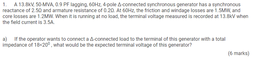 1. A 13.8kV, 50-MVA, 0.9 PF lagging, 60Hz, 4-pole | Chegg.com